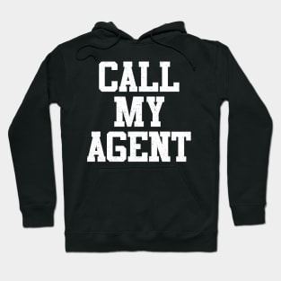 Call My Agent Hoodie